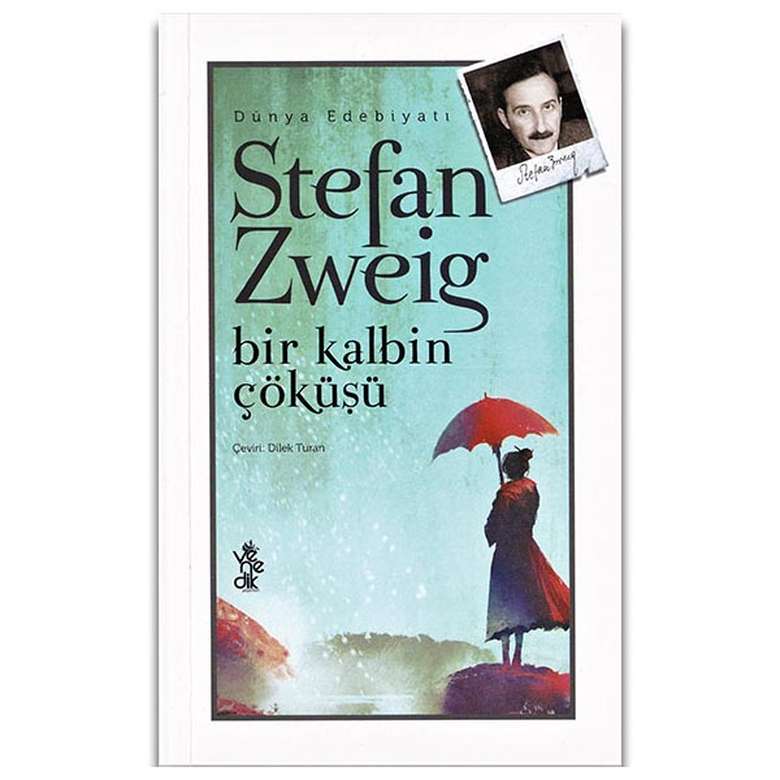 Stefan Zweig Bir Kalbin Çöküşü
